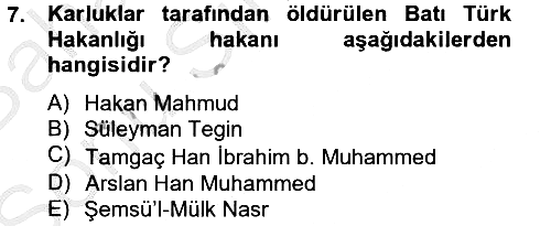 İlk Müslüman Türk Devletleri 2012-2013 Dönem Sonu Sınavı - 7. soru