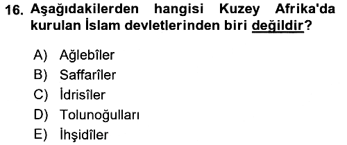 İslam Tarihi ve Medeniyeti 2 2015-2016 Ara Sınav - 16. soru