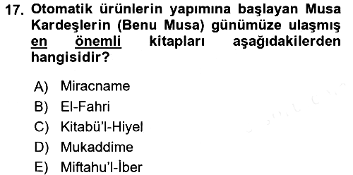 İslam Tarihi ve Medeniyeti 2 2017-2018 Ara Sınav - 17. soru