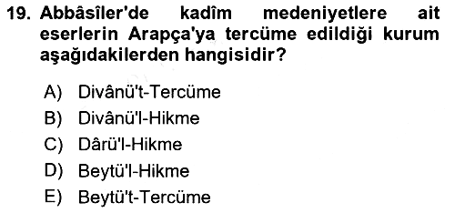 İslam Tarihi ve Medeniyeti 2 2018-2019 Ara Sınav - 19. soru