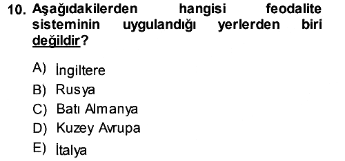 Ortaçağ-Yeniçağ Avrupa Tarihi 2013-2014 Ara Sınav - 10. soru