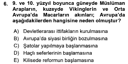 Ortaçağ-Yeniçağ Avrupa Tarihi 2015-2016 Ara Sınav - 6. soru