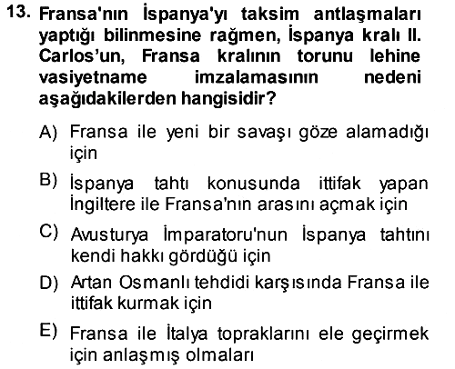Ortaçağ-Yeniçağ Avrupa Tarihi 2013-2014 Dönem Sonu Sınavı - 13. soru
