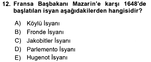 Ortaçağ-Yeniçağ Avrupa Tarihi 2016-2017 Dönem Sonu Sınavı - 12. soru