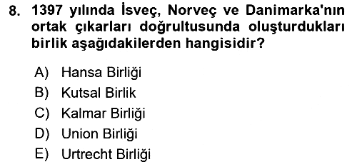 Ortaçağ-Yeniçağ Avrupa Tarihi 2019-2020 Dönem Sonu Sınavı - 8. soru