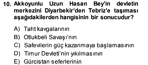 Ortaçağ ve Yeniçağ Türk Devletleri 2014-2015 Dönem Sonu Sınavı - 10. soru