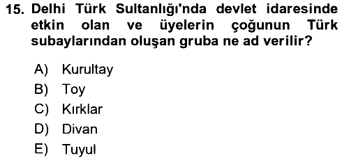 Ortaçağ ve Yeniçağ Türk Devletleri 2015-2016 Dönem Sonu Sınavı - 15. soru