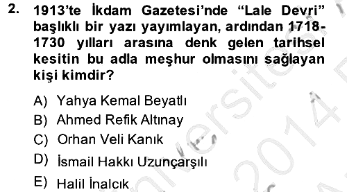 Osmanlı Devlenti’nde Yenileşme Hareketleri (1703-1876) 2013-2014 Ara Sınav - 2. soru