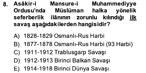 Osmanlı Devlenti’nde Yenileşme Hareketleri (1703-1876) 2013-2014 Ara Sınav - 8. soru