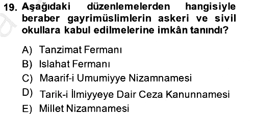 Osmanlı Devlenti’nde Yenileşme Hareketleri (1703-1876) 2014-2015 Ara Sınav - 19. soru