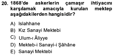 Osmanlı Devlenti’nde Yenileşme Hareketleri (1703-1876) 2014-2015 Ara Sınav - 20. soru