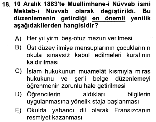 Osmanlı Devlenti’nde Yenileşme Hareketleri (1703-1876) 2015-2016 Ara Sınav - 18. soru