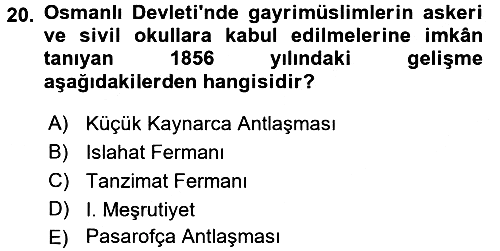 Osmanlı Devlenti’nde Yenileşme Hareketleri (1703-1876) 2016-2017 Ara Sınav - 20. soru
