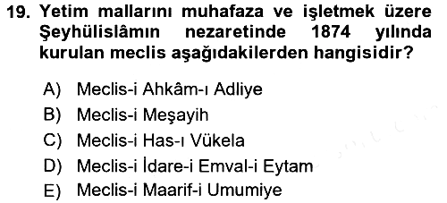 Osmanlı Devlenti’nde Yenileşme Hareketleri (1703-1876) 2017-2018 Ara Sınav - 19. soru