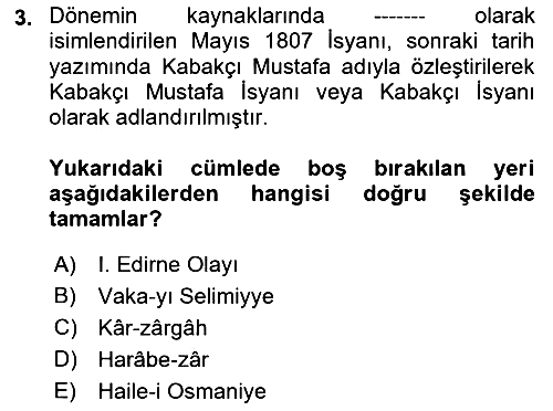Osmanlı Devlenti’nde Yenileşme Hareketleri (1703-1876) 2021-2022 Ara Sınav - 3. soru