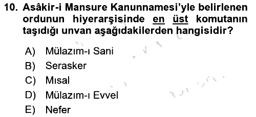 Osmanlı Devlenti’nde Yenileşme Hareketleri (1703-1876) 2021-2022 Ara Sınav - 10. soru