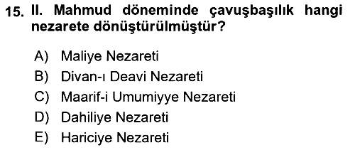 Osmanlı Devlenti’nde Yenileşme Hareketleri (1703-1876) 2021-2022 Ara Sınav - 15. soru