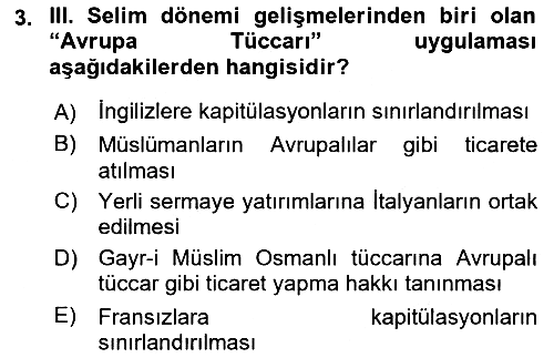 Osmanlı Devlenti’nde Yenileşme Hareketleri (1703-1876) 2023-2024 Ara Sınav - 3. soru