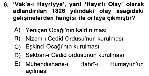 Osmanlı Devlenti’nde Yenileşme Hareketleri (1703-1876) 2023-2024 Ara Sınav - 6. soru