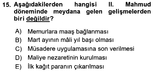 Osmanlı Devlenti’nde Yenileşme Hareketleri (1703-1876) 2023-2024 Ara Sınav - 15. soru