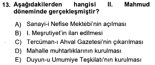 Osmanlı Devlenti’nde Yenileşme Hareketleri (1703-1876) 2024-2025 Ara Sınav - 13. soru