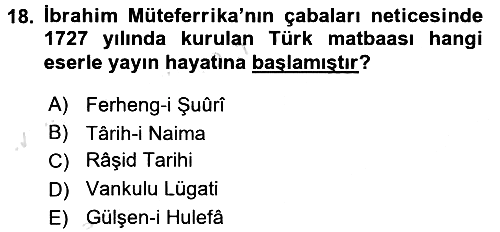 Osmanlı Devlenti’nde Yenileşme Hareketleri (1703-1876) 2015-2016 Dönem Sonu Sınavı - 18. soru