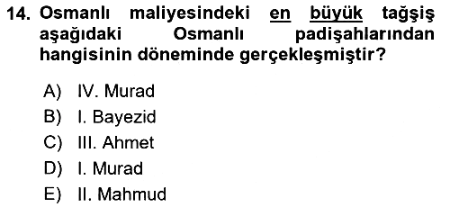 Osmanlı Devlenti’nde Yenileşme Hareketleri (1703-1876) 2022-2023 Yaz Okulu Sınavı - 14. soru