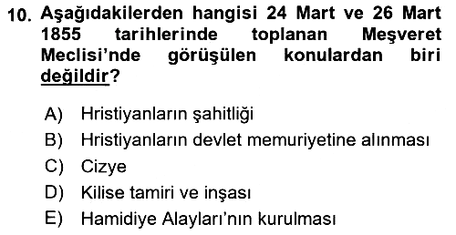 Osmanlı Devlenti’nde Yenileşme Hareketleri (1703-1876) 2023-2024 Yaz Okulu Sınavı - 10. soru