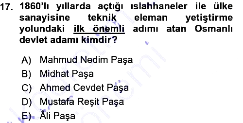 Osmanlı Devleti Yenileşme Hareketleri (1876-1918) 2015-2016 Ara Sınav - 17. soru