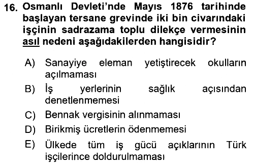 Osmanlı Devleti Yenileşme Hareketleri (1876-1918) 2016-2017 Dönem Sonu Sınavı - 16. soru