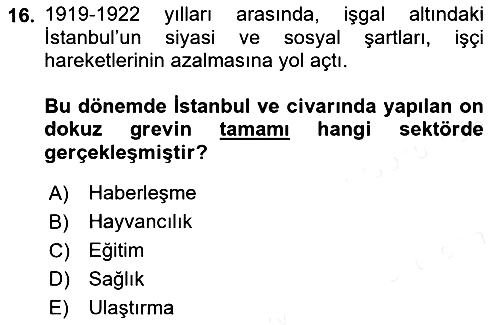 Osmanlı Devleti Yenileşme Hareketleri (1876-1918) 2018-2019 Dönem Sonu Sınavı - 16. soru