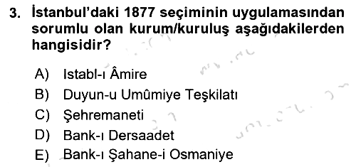 Osmanlı Devleti Yenileşme Hareketleri (1876-1918) 2025-2026 Dönem Sonu Sınavı - 3. soru
