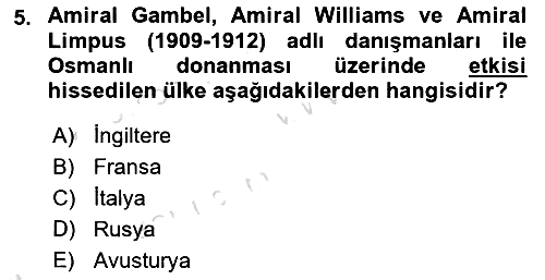 Osmanlı Devleti Yenileşme Hareketleri (1876-1918) 2021-2022 Yaz Okulu Sınavı - 5. soru