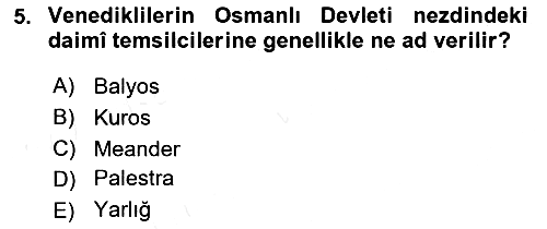 Osmanlı Diplomasisi 2017-2018 3 Ders Sınavı - 5. soru