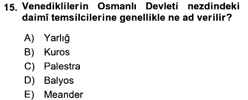 Osmanlı Diplomasisi 2016-2017 Ara Sınav - 15. soru