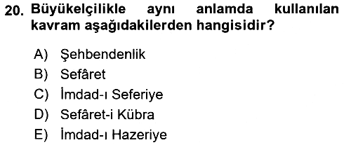 Osmanlı Diplomasisi 2016-2017 Dönem Sonu Sınavı - 20. soru