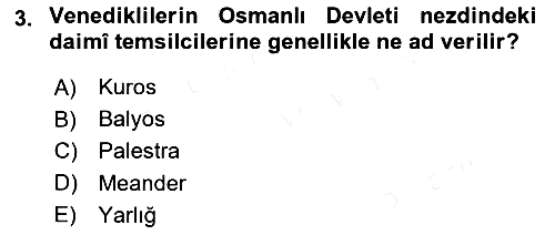 Osmanlı Diplomasisi 2017-2018 Dönem Sonu Sınavı - 3. soru