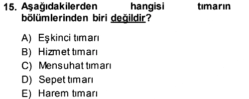 Osmanlı İktisat Tarihi 2013-2014 Ara Sınav - 15. soru
