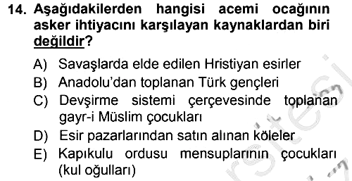Osmanlı Merkez ve Taşra Teşkilatı 2012-2013 Ara Sınav - 14. soru