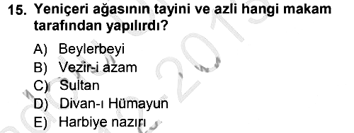 Osmanlı Merkez ve Taşra Teşkilatı 2012-2013 Ara Sınav - 15. soru