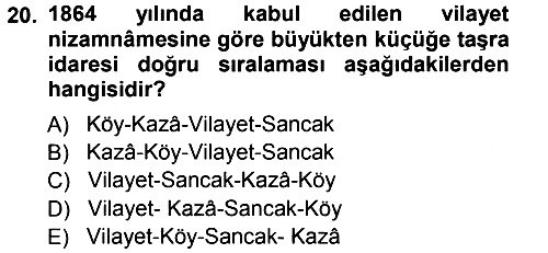 Osmanlı Merkez ve Taşra Teşkilatı 2012-2013 Ara Sınav - 20. soru