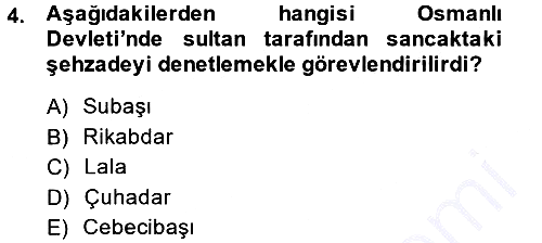 Osmanlı Merkez ve Taşra Teşkilatı 2014-2015 Ara Sınav - 4. soru