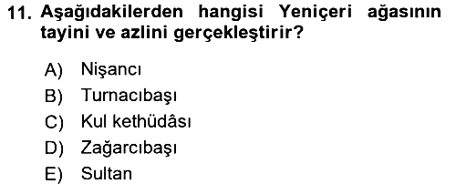 Osmanlı Merkez ve Taşra Teşkilatı 2017-2018 Ara Sınav - 11. soru