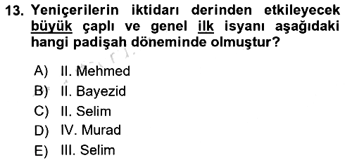 Osmanlı Merkez ve Taşra Teşkilatı 2024-2025 Ara Sınav - 13. soru