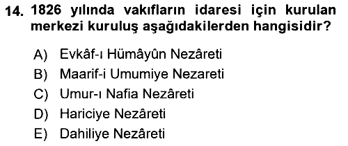 Osmanlı Merkez ve Taşra Teşkilatı 2018-2019 Yaz Okulu Sınavı - 14. soru