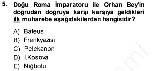 Osmanlı Tarihi (1300-1566) 2013-2014 Ara Sınav - 5. soru