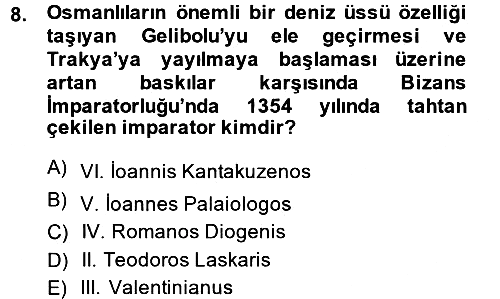 Osmanlı Tarihi (1300-1566) 2014-2015 Ara Sınav - 8. soru