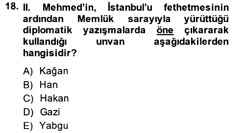 Osmanlı Tarihi (1300-1566) 2014-2015 Ara Sınav - 18. soru