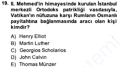 Osmanlı Tarihi (1300-1566) 2014-2015 Ara Sınav - 19. soru