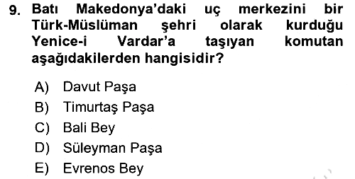 Osmanlı Tarihi (1300-1566) 2016-2017 Ara Sınav - 9. soru